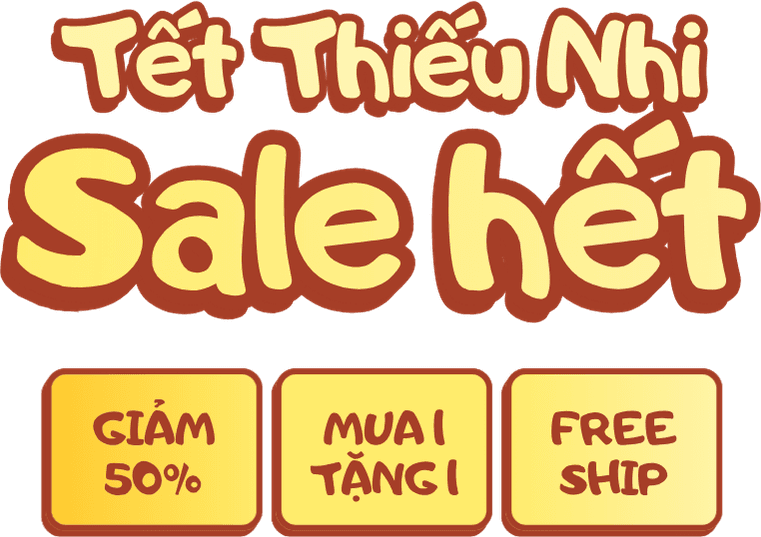 Tết Thiếu Nhi — Sale hết: giảm 50%, mua 1 tặng 1, freeship