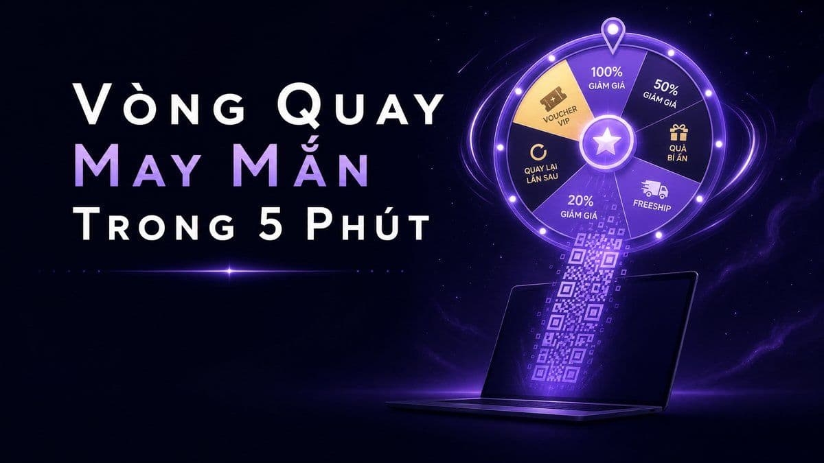 Hướng Dẫn Tạo Vòng Quay May Mắn Trong 5 Phút